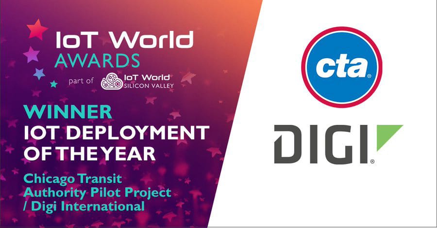 Digi International Pilot Project with Chicago Transit Authority and City  Tech Wins IoT Deployment of the Year Award | Digi International