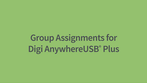 Attributions de groupes pour Digi AnywhereUSB Plus - Gérez l'accès en toute simplicité !