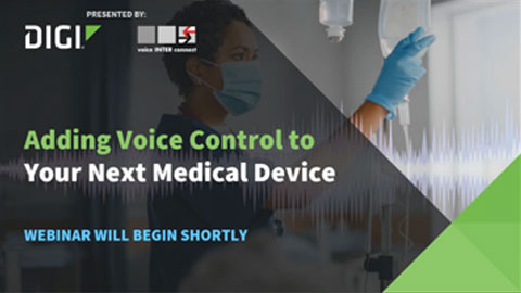 Adding Voice Control to Your Next Medical Device