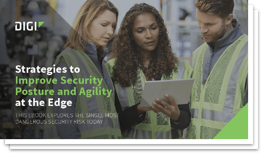Strategies To Improve Security Posture and Agility at the Edge